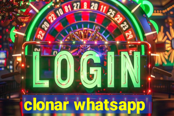 clonar whatsapp